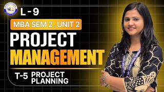 Project Planning | Project Management | MBA 1st Year | 2nd Semester | Unit 2 Topic 5