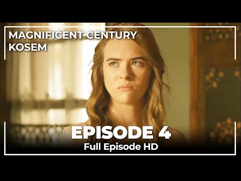 Magnificent Century : Kosem Episode 4 (English Subtitle)