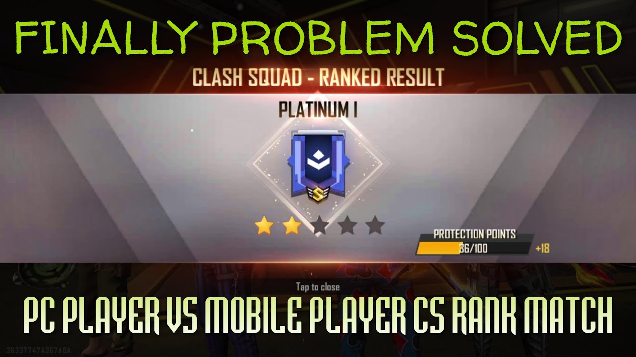 FINALLY PC PLAYER MOBILE PLAYER CS RANKED MATCHMAKING PROBLEM SOLVED GARENA FREE FIRE