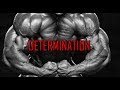 DETERMINATION [HD] Bodybuilding Motivation