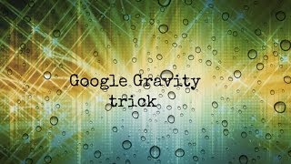 Google Gravity trick (HD)