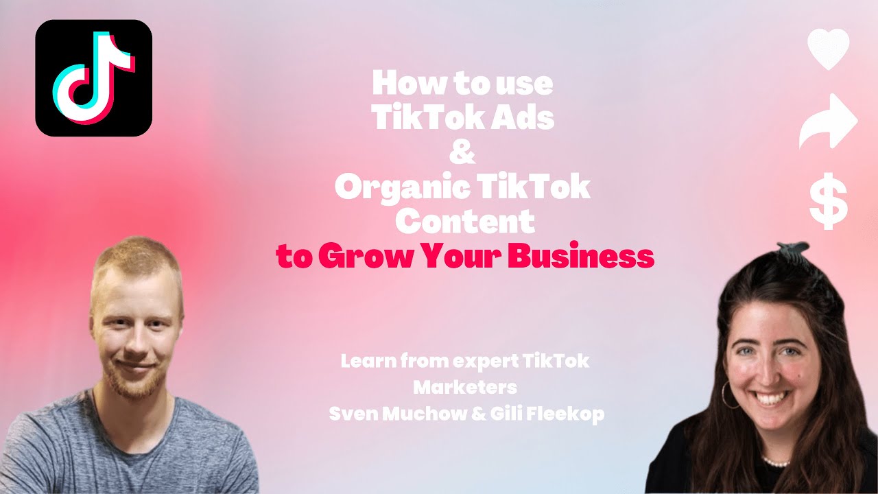 How to Use TikTok Ads & TikTok Organic Content To Grow Your Business ...