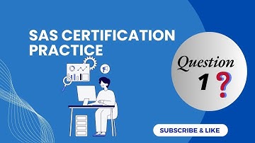 SAS Certified Specialist: Base Programming Using SAS 9.4 ( QUESTION-1)