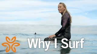 Why I Surf - Mind, Body and Spirit | Hello humankindness