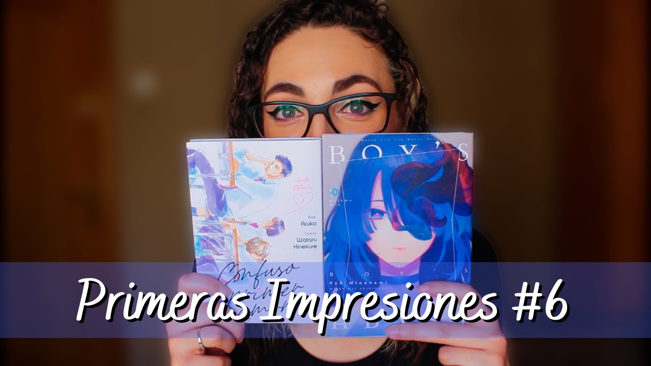 PRIMERAS IMPRESIONES #6 Confuso primer amor / Boy's Abyss