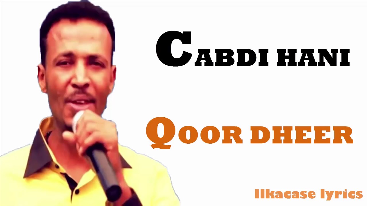 Cabdi Hani Hees cusub goorti