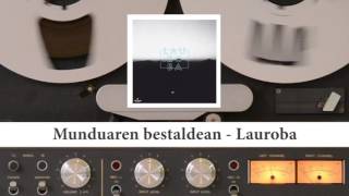 Munduaren bestaldean - Lauroba