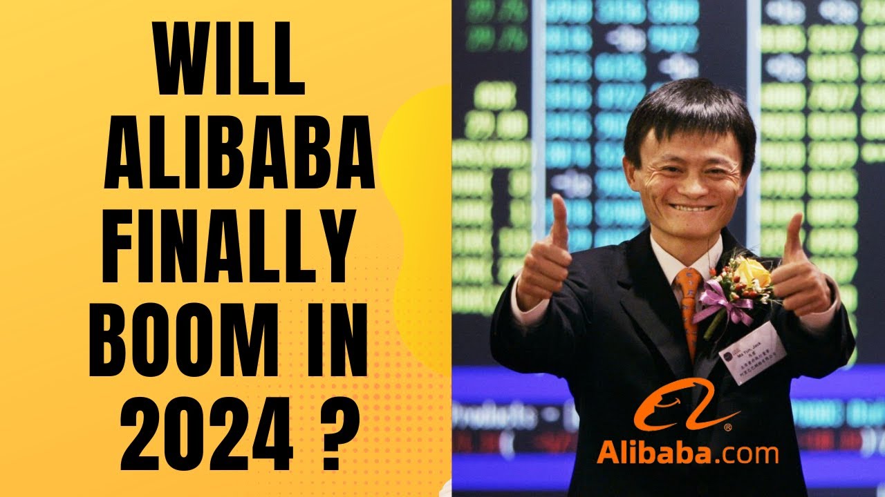 Will 2024 Be Alibaba Stock Redemption Year ? - YouTube