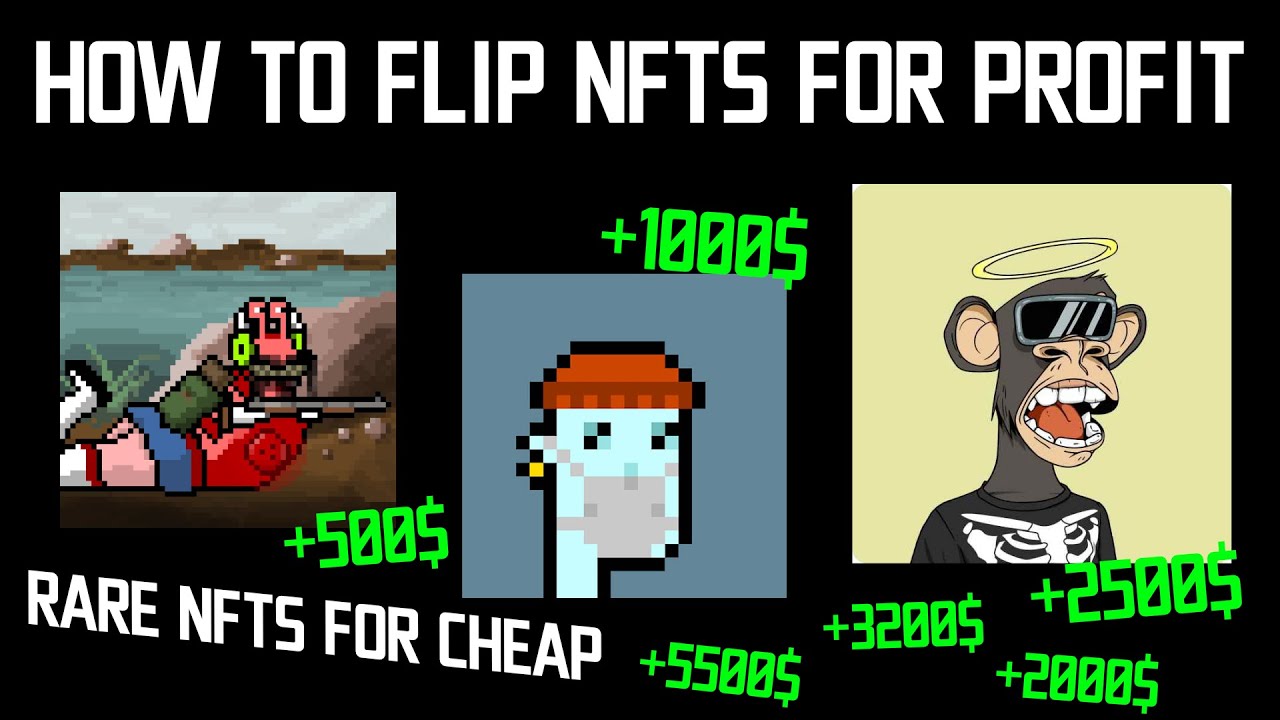 How to flip NFTs for profit | How to find rare NFTs cheap