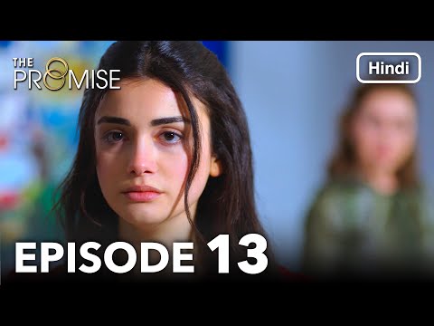 The Promise Episode 13 Hindi Dubbed 