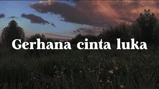 Gerhana Cinta Luka | iklim (Official Music Video Lyrics)