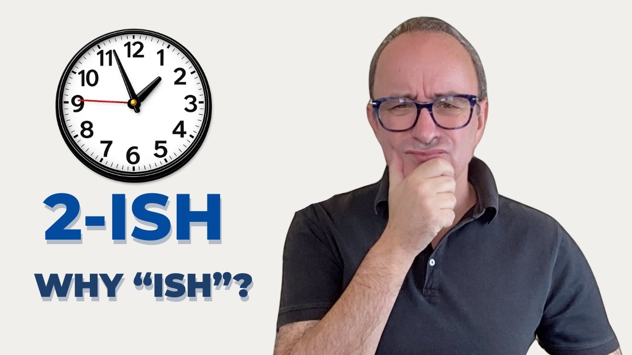 Why English Speakers Add 'Ish' to Everything (And When NOT to)