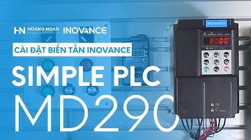 Bài 5: Hướng dẫn cài đặt biến tần Chế độ Simple PLC | Biến tần Inovance MD290
