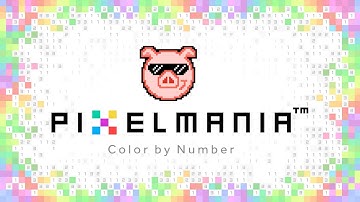 Pixelmania - Color by Number [TRAILER]
