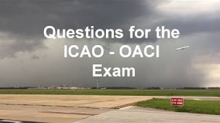 Questions for the ICAO - OACI Exam