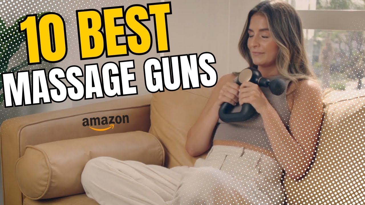 10 Best Massage Guns 2024 | 