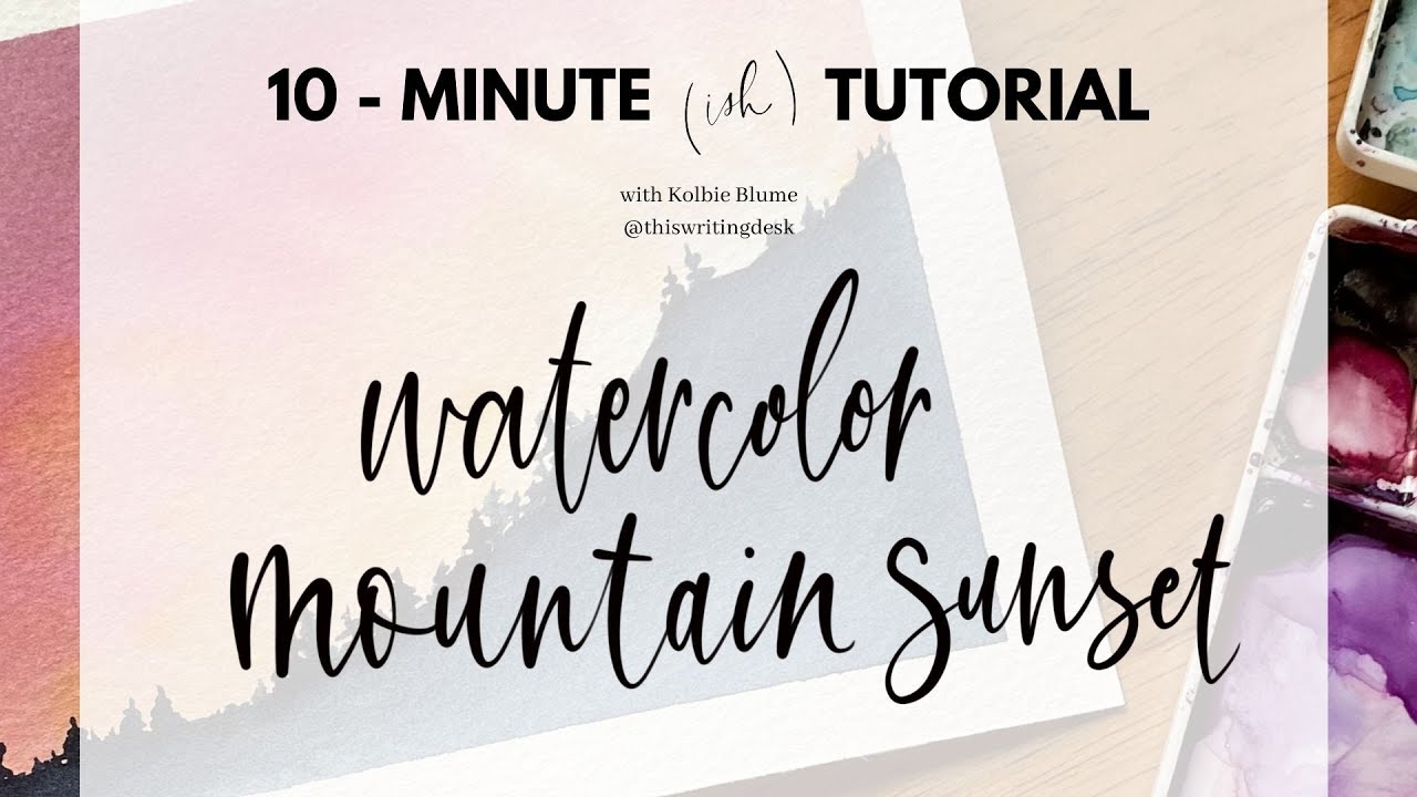 10-Minute Tutorial: Watercolor Mountain Sunset