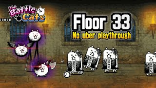 The Battle Cats - Heavenly Tower Floor 33 No Uber