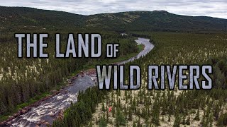 The Land of Wild Rivers | Preview