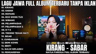 NAYLA FARDILA Full Album 2026 - KIRANG (Jujur Isih Sok Kelingan) Lagu Jawa Paling Ambyar