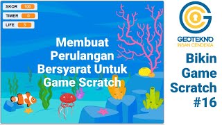 Bikin Game Scratch (16): Membuat Perulangan Bersyarat dengan Repeat Until