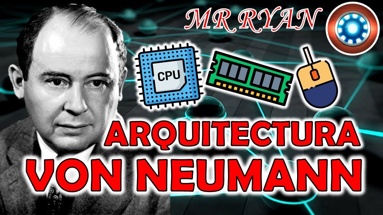 ARQUITECTURA DE VON NEUMANN Y SUS LIMITACIONES