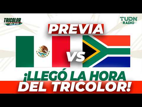 EN VIVO🔴 | PREVIA MÉXICO VS SUDÁFRICA | ¡LLEGÓ LA HORA! TRICOLOR AL DÍA