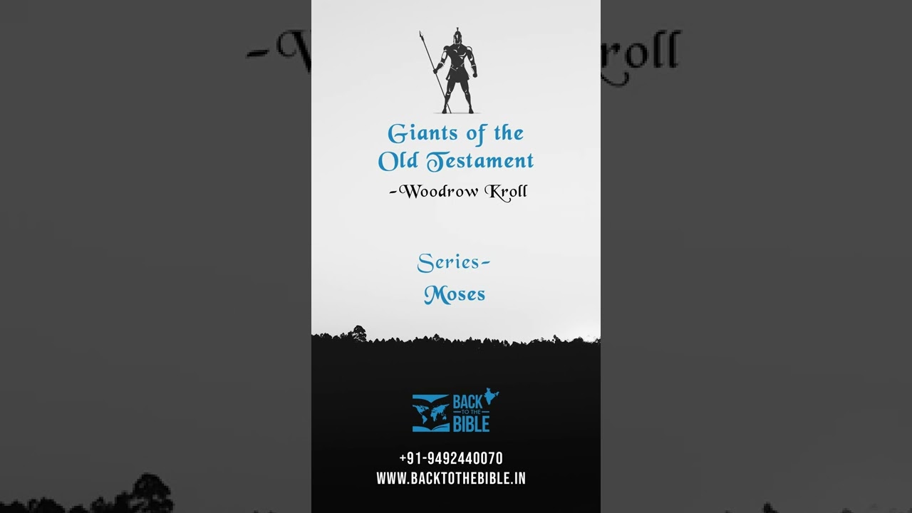 English | June 18 | Moses | Giants of the OT | Woodrow Kroll