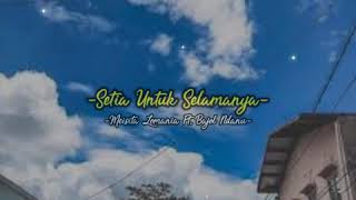 Download Lagu Story Wa | Setia Untuk Selamanya | Meisita Lomania Ft. Bajol Ndanu MP3