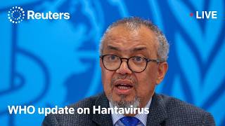 LIVE: WHO update on Hantavirus