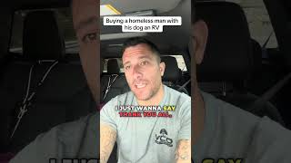 Buying an RV for a homeless MAN with his dog ￼
