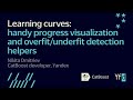 CatBoost | Learning curves: handy progress visualization and overfit/underfit detection helpers