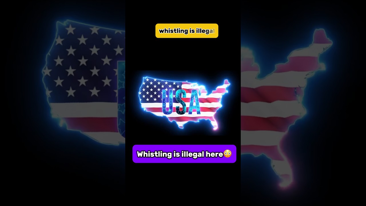 Illegal to Whistle? Bizarre U.S. Laws! 🚫🔊 