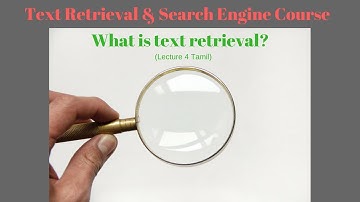 What is text retrieval? in Tamil | Text retrieval course lecture 4 in Tamil