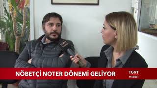 Nöbetçi Noter Dönemi Geliyor