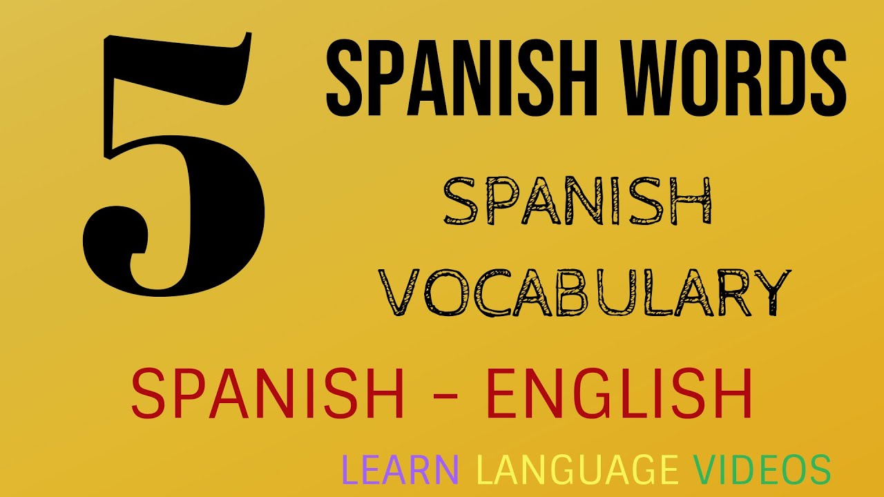 5 Spanish Words | 5 palavras en Español | (SPANISH - ENGLISH) | SPANISH ...