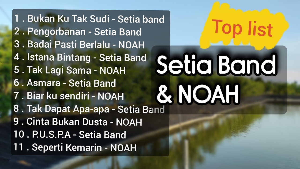 Kumpulan Lagu Terbaik SETIA BAND \u0026 NOAH
