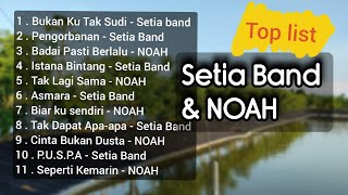 Kumpulan Lagu Terbaik SETIA BAND & NOAH