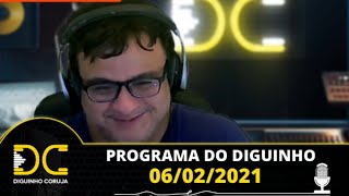 Programa do Diguinho -  06/02/2021