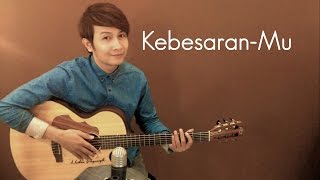 (ST12/Setia band) KebesaranMu - Nathan Fingerstyle chords