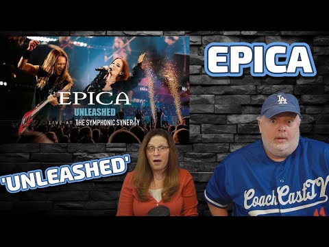 Simply Epic!  Reaction to EPICA - 'UNLEASHED' live at The Symphonic Synergy
