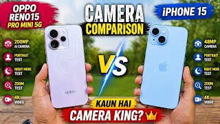 Oppo Reno15 Pro Mini 5G vs iPhone 15 Camera Test 🔥 200MP Real Comparison 💥 DSLR Killer Kaun? 🤔
