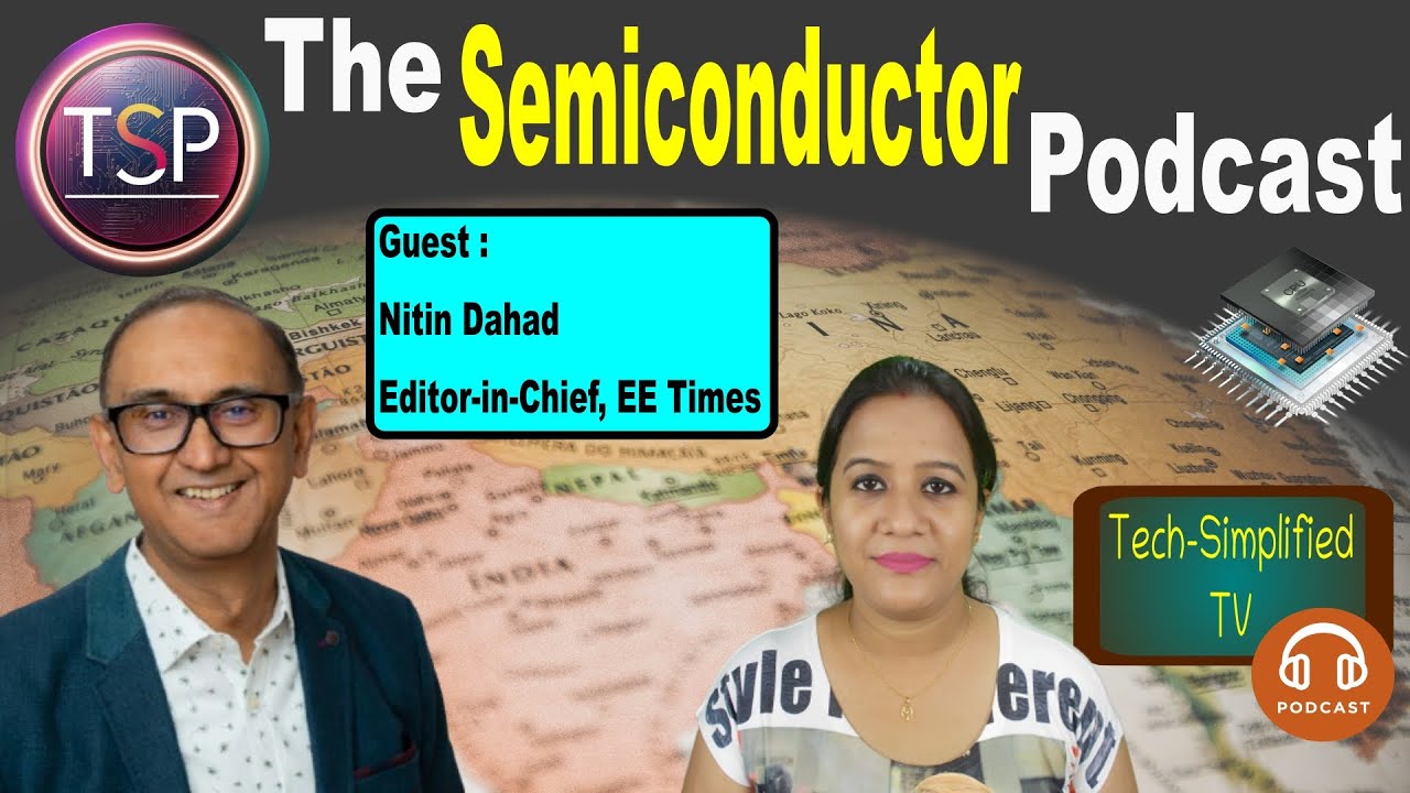 🎙️Semiconductor Sparks: Insights, Innovations, and India’s Global Rise 🇮🇳🤖|Guest - Nitin Dahad | TSP