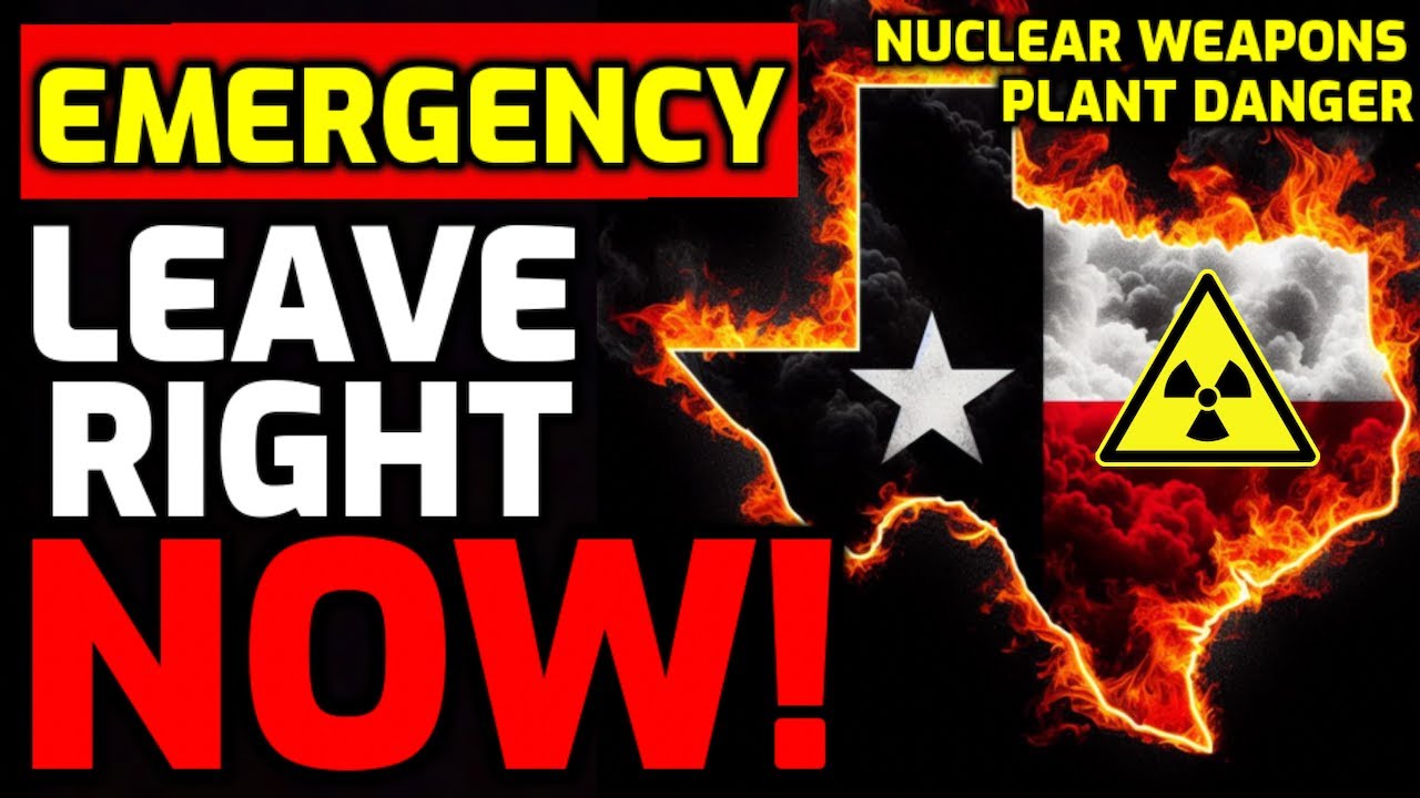 EMERGENCY ALERT!! ⚠️ Texas NUCLEAR WEAPONS PLANT FIRE DANGER - MASS EVACUATIONS - GET AWAY NOW!!