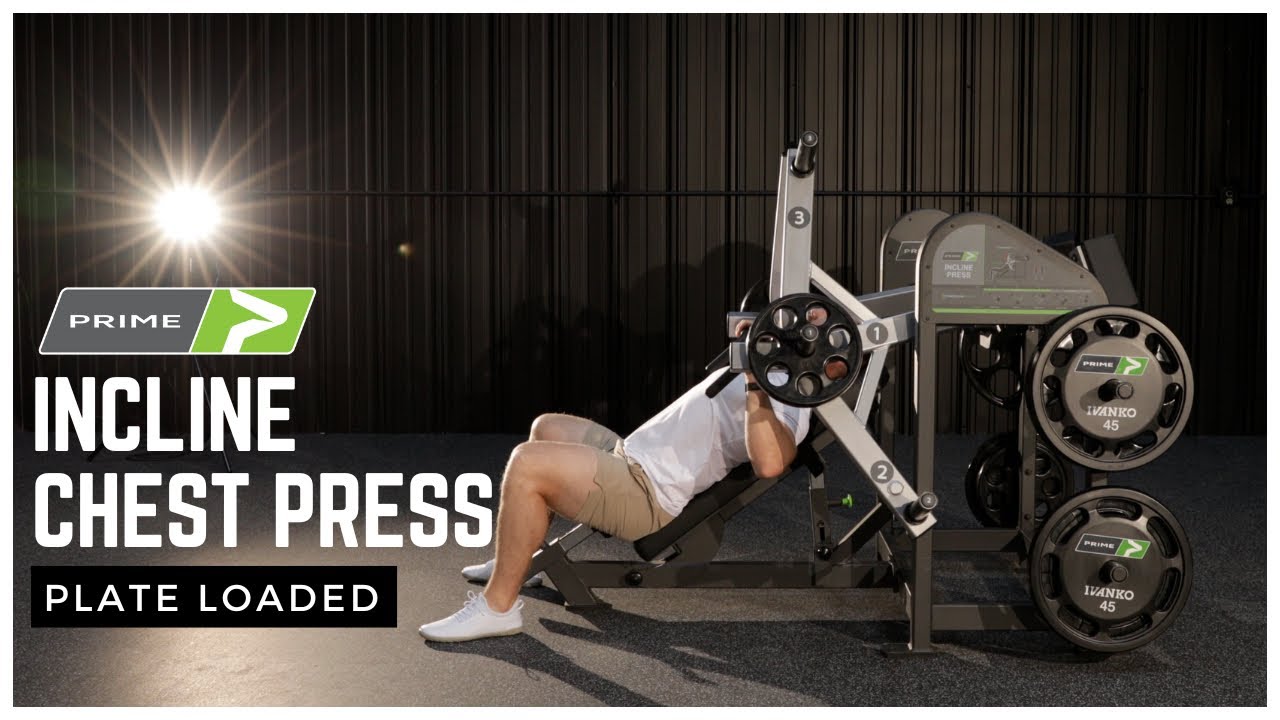 Prime Incline Chest Press (Plate Loaded) | How to Set up and Perform