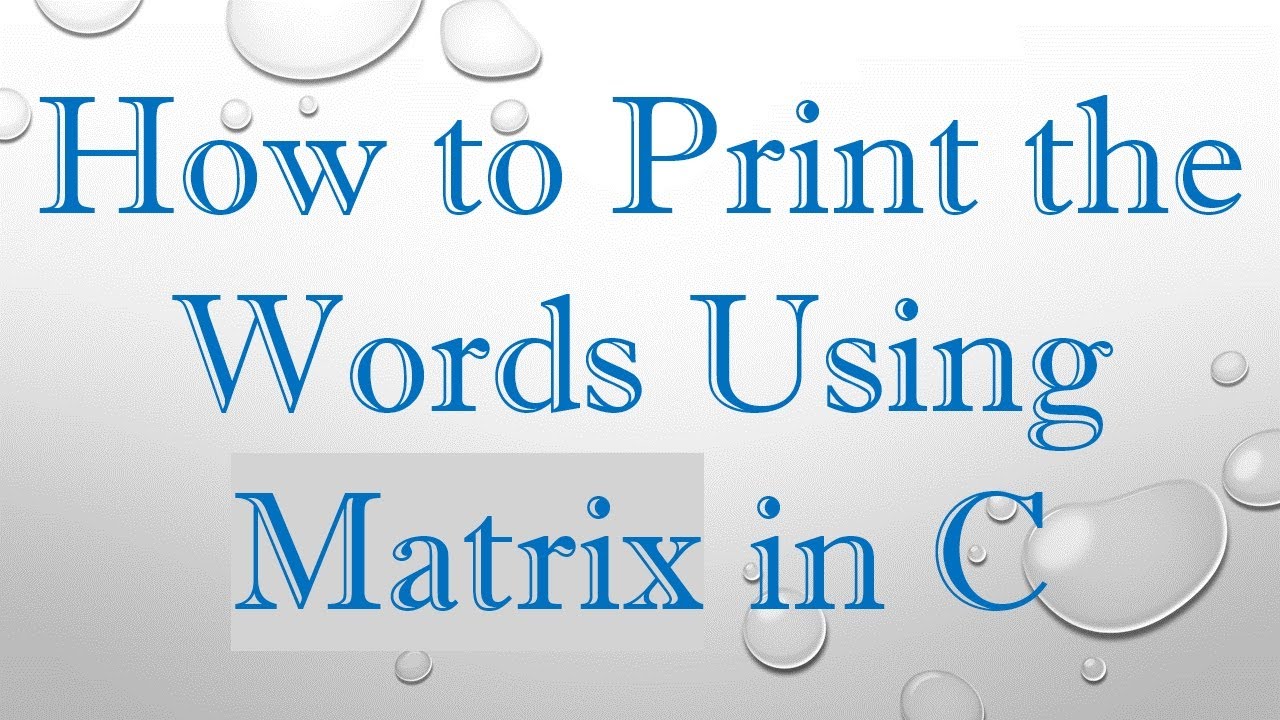 How to Print the Words Using Matrix in C - YouTube