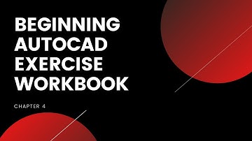 Beginning AutoCAD - Chapter 4
