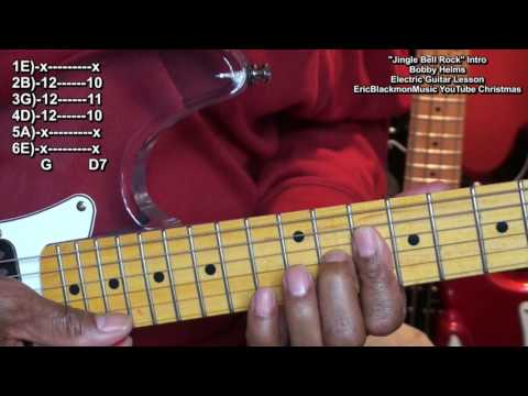Jingle Bell Rock INTRO Electric Guitar Lesson Bobby Helms EricBlackmonMusicHD YouTube