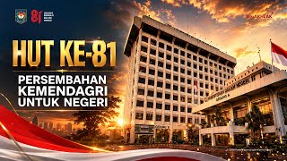 HUT Ke-81 Kemendagri: Persembahan Kemendagri untuk Negeri