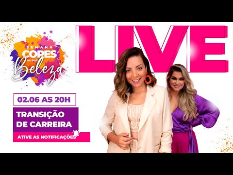 LIVE: Transição de Carreira em Coloração Pessoal c/ Alice Salazar e Cá Cavalcante